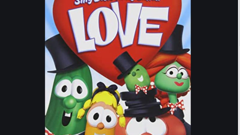 VeggieTales – Silly Little Thing Called Love