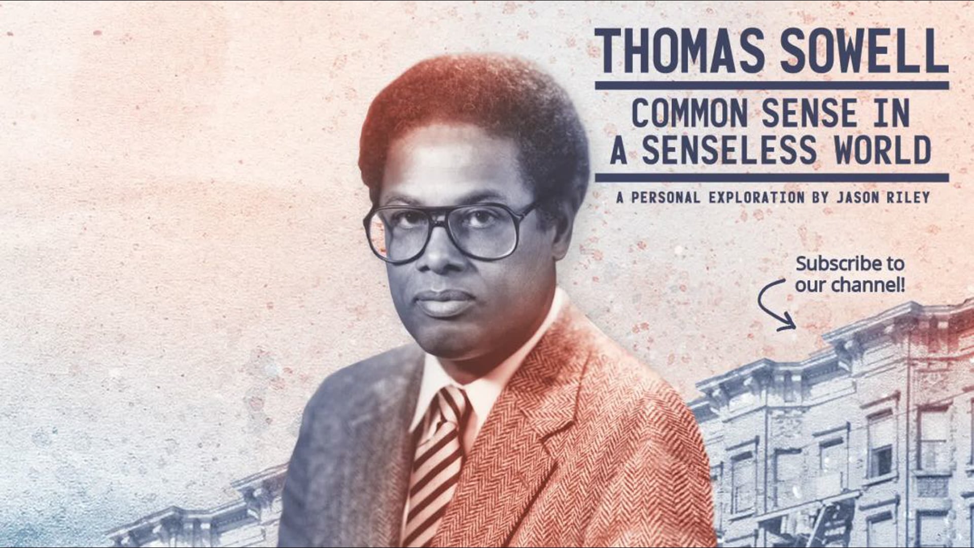 Thomas Sowell – Common Sense in a Senseless World