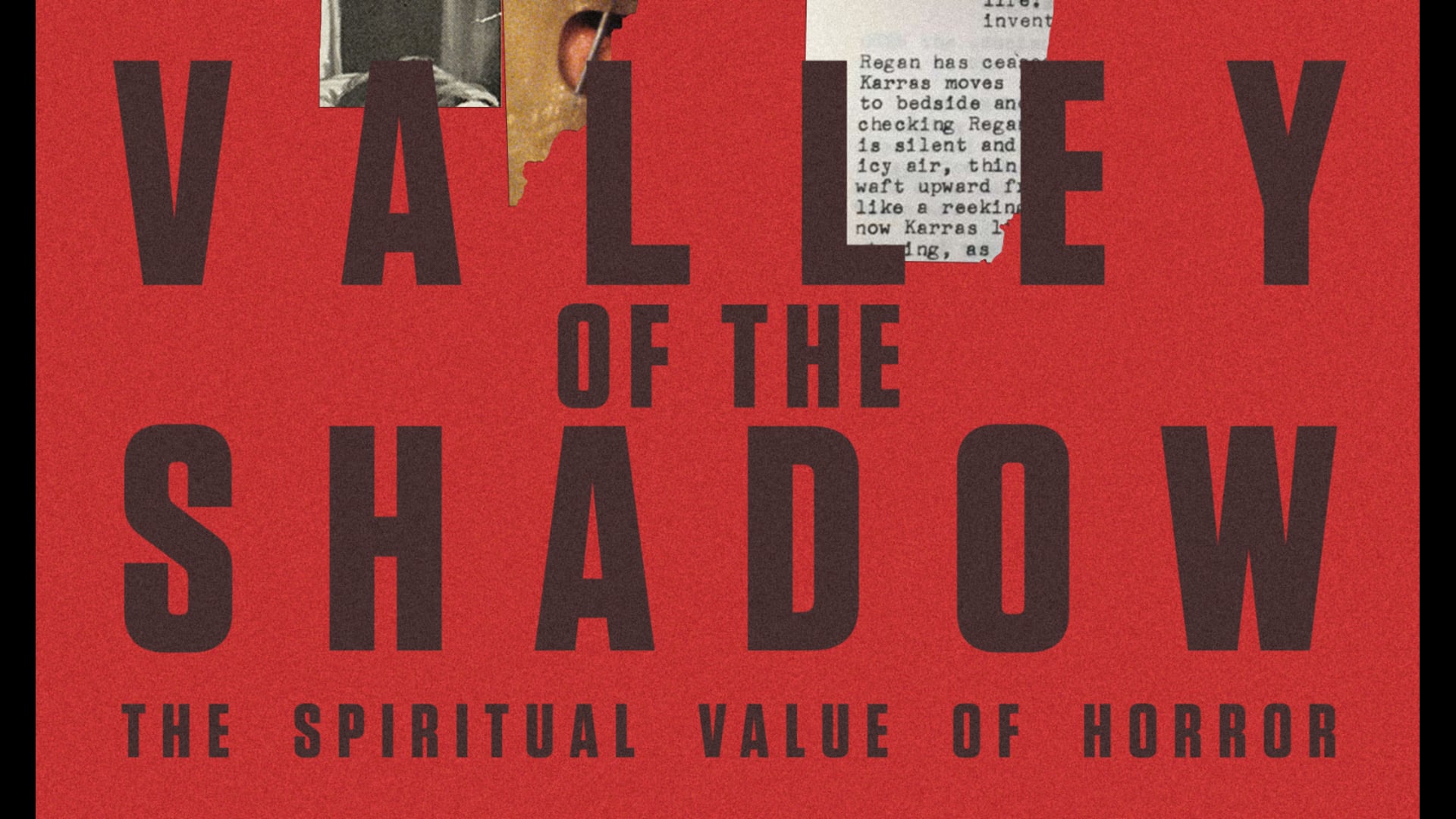 Valley of the Shadow: The Spiritual Value of Horror (2021)