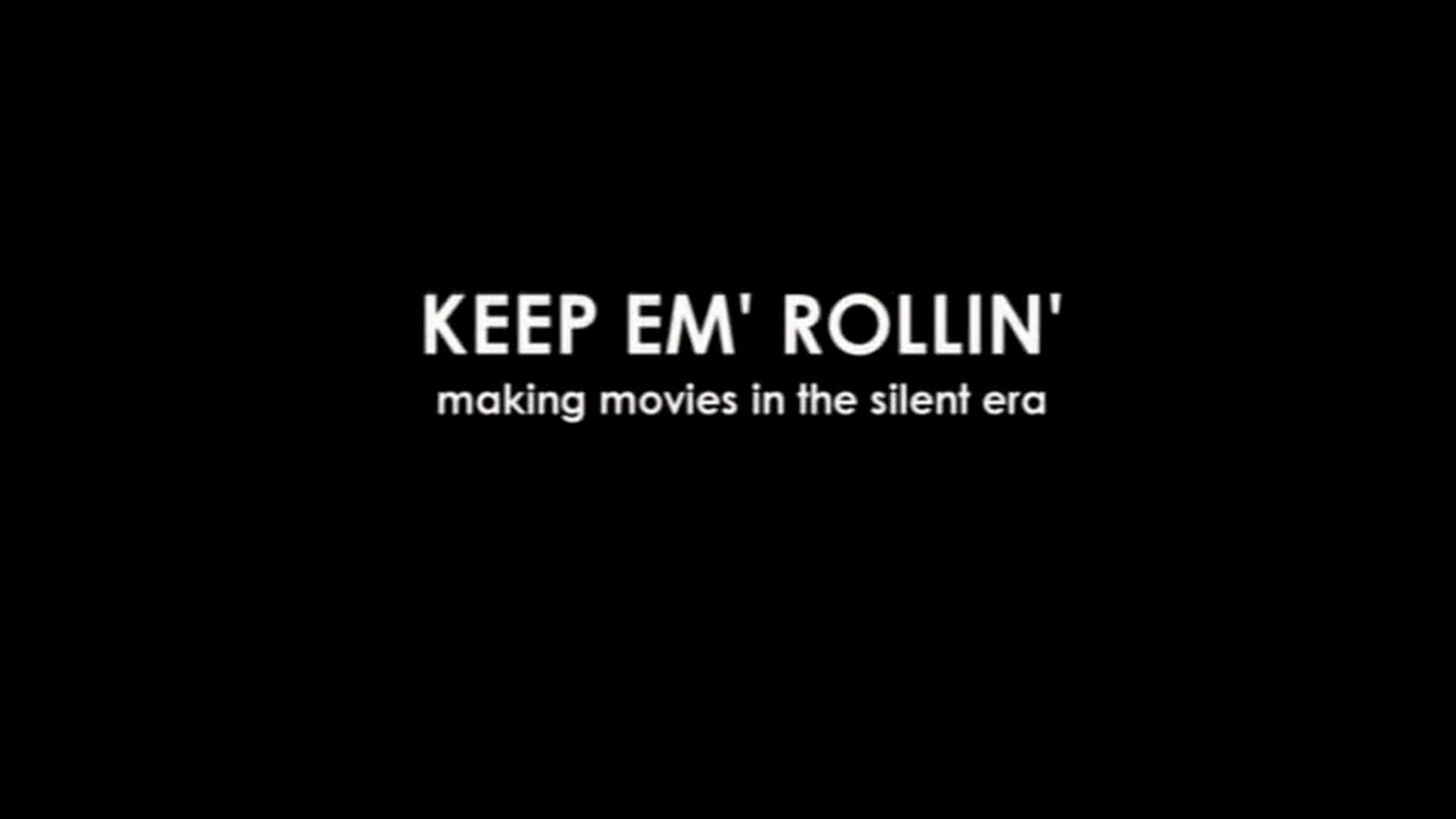 Keep ’em Rollin’