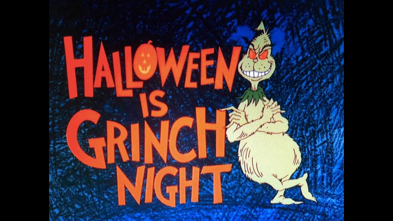 Halloween Is Grinch Night